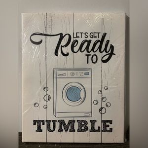 NWT - Laundry Room Decor Canvas Print - 15x12 “Let’s Get Ready to Tumble”